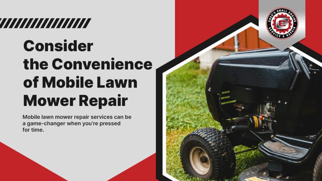 Consider the Convenience of Mobile Lawn Mower Repair